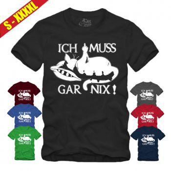 Faule Katze - Ich muss gar nix - Shirt